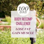 100 Day Body Recomp Challenge: Muscle Growth, Fat Loss, and Confidence After 40