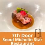 7th Door Seoul Michelin Star Restaurant Visit - Asia's No. 18th Best Restaurant 2024