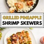 grilled pineapple shrimp skewers pin image