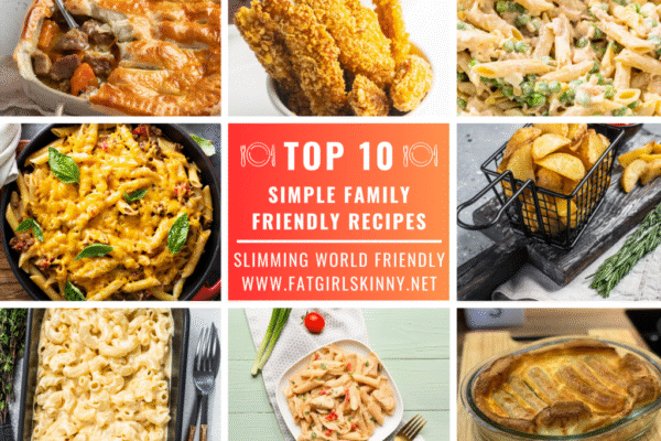 Top 10 Simple Family Friendly Recipes | Slimming World Friendly & Delicious - Fatgirlskinny.net