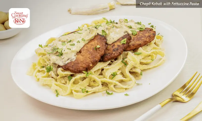 Okay&N’s SmartCooking Recipes: ‘Chapli Kabab with Fettuccine Pasta’ 3 K&N’s SmartCooking Recipes: ‘Chapli Kabab with Fettuccine Pasta’